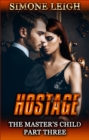 Hostage: The Master's Child #3 - eBook