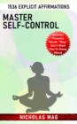 Master Self-control: 1536 Explicit Affirmations - eBook