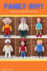 Family Guy - Written Crochet Pattern - eBook