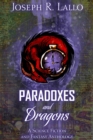 Paradoxes and Dragons: A Science Fiction and Fantasy Anthology - eBook
