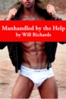 Manhandled by the Help - eBook