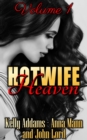 Hotwife Heaven: Volume 1 - eBook