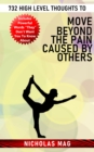 732 High Level Thoughts to Move Beyond the Pain Caused by Others - eBook