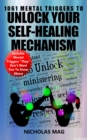 1061 Mental Triggers to Unlock Your Self-Healing Mechanism - eBook