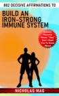 882 Decisive Affirmations to Build an Iron-Strong Immune System - eBook