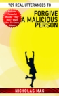 709 Real Utterances to Forgive a Malicious Person - eBook