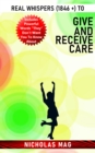 Real Whispers (1846 +) to Give and Receive Care - eBook