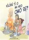 Kilode Ti O Ma Nfo Owo Re? - eBook