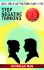 Self-Help Activators (1497 +) to Stop Negative Thinking - eBook