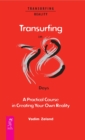 Transurfing in 78 Days: A Practical Course in Creating Your Own Reality - eBook