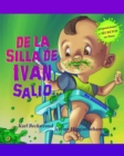 De la silla de Ivan salio: Un misterio (with pronunciation guide in English) - eBook
