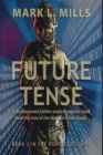 Future Tense: A Disillusioned Soldier and a Computer Geek Hold the Fate of the World in Their Hands - eBook