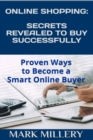 Online Shopping: Secrets Revealed to Buy Successfully - eBook