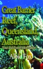 Great Barrier Reef, Queensland, Australia: Tour and Travel Information - eBook