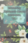 Interesting Eighteenth Century Composers, Vol. I - eBook