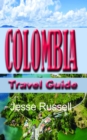 Colombia Travel Guide: Touristic Information - eBook