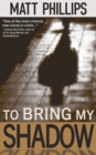 To Bring My Shadow - eBook