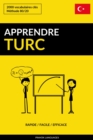 Apprendre le turc: Rapide / Facile / Efficace: 2000 vocabulaires cles - eBook
