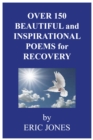 Over 150 Beautiful and Inspirational Poems for Recovery - eBook