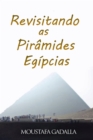 Revisitando as Piramides Egipcias - eBook