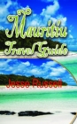 Mauritius Travel Guide: Holiday Destination - eBook