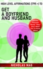 High Level Affirmations (1795 +) to Get a Boyfriend and Husband - eBook