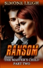 Ransom: The Master's Child #2 - eBook