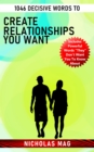 1046 Decisive Words to Create Relationships You Want - eBook