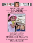 They Call Me Maddie The Madeleine McCann Story - eBook