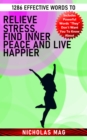 1286 Effective Words to Relieve Stress, Find Inner Peace and Live Happier - eBook