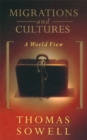 Migrations And Cultures : A World View - Book