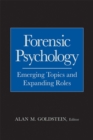 Forensic Psychology : Emerging Topics and Expanding Roles - eBook