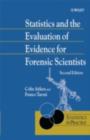 Statistics and the Evaluation of Evidence for Forensic Scientists - eBook