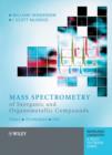Mass Spectrometry of Inorganic and Organometallic Compounds : Tools - Techniques - Tips - eBook