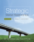 Strategic Market Relationships : From Strategy to Implementation - Book