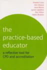 The Practice-Based Educator : A Reflective Tool for CPD and Accreditation - eBook