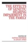 The Effects of Genetic Hearing Impairment in the Family - eBook