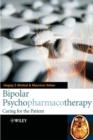 Bipolar Psychopharmacotherapy : Caring for the Patient - eBook