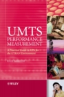 UMTS Performance Measurement : A Practical Guide to KPIs for the UTRAN Environment - Book