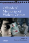 Offenders' Memories of Violent Crimes - eBook