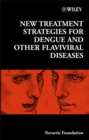 New Treatment Strategies for Dengue and Other Flaviviral Diseases - eBook
