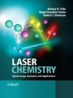 Laser Chemistry : Spectroscopy, Dynamics and Applications - eBook