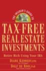 The Insider's Guide to Tax-Free Real Estate Investments : Retire Rich Using Your IRA - eBook