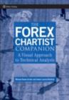 The Forex Chartist Companion : A Visual Approach to Technical Analysis - eBook