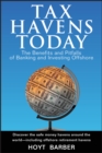 Tax Havens Today : The Benefits and Pitfalls of Banking and Investing Offshore - eBook