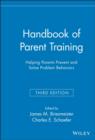 Handbook of Parent Training : Helping Parents Prevent and Solve Problem Behaviors - eBook