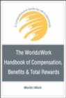 The WorldatWork Handbook of Compensation, Benefits and Total Rewards : A Comprehensive Guide for HR Professionals - eBook