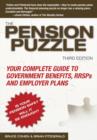 The Pension Puzzle : Your Complete Guide to Government Benefits, RRSPs, and Employer Plans - eBook