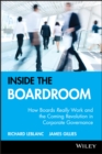 Inside the Boardroom : How Boards Really Work and the Coming Revolution in Corporate Governance - eBook