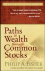 Paths to Wealth Through Common Stocks - eBook